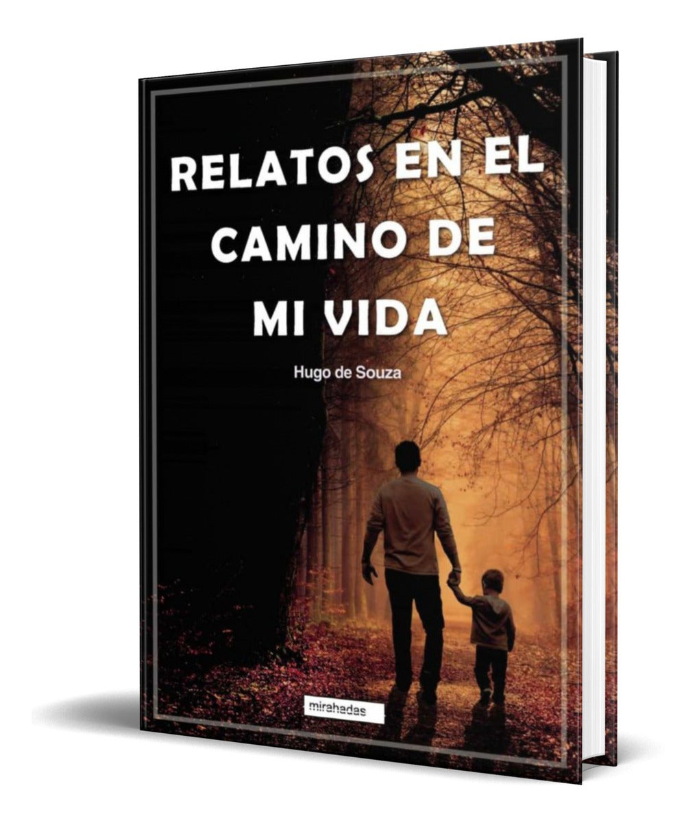 Portada de Libro Relatos En El Camino De Mi Vida [ Hugo De S.] Original