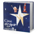 Portada de Libro Para Niños Como Atrapar Una Estrella [ Pasta Dura ]