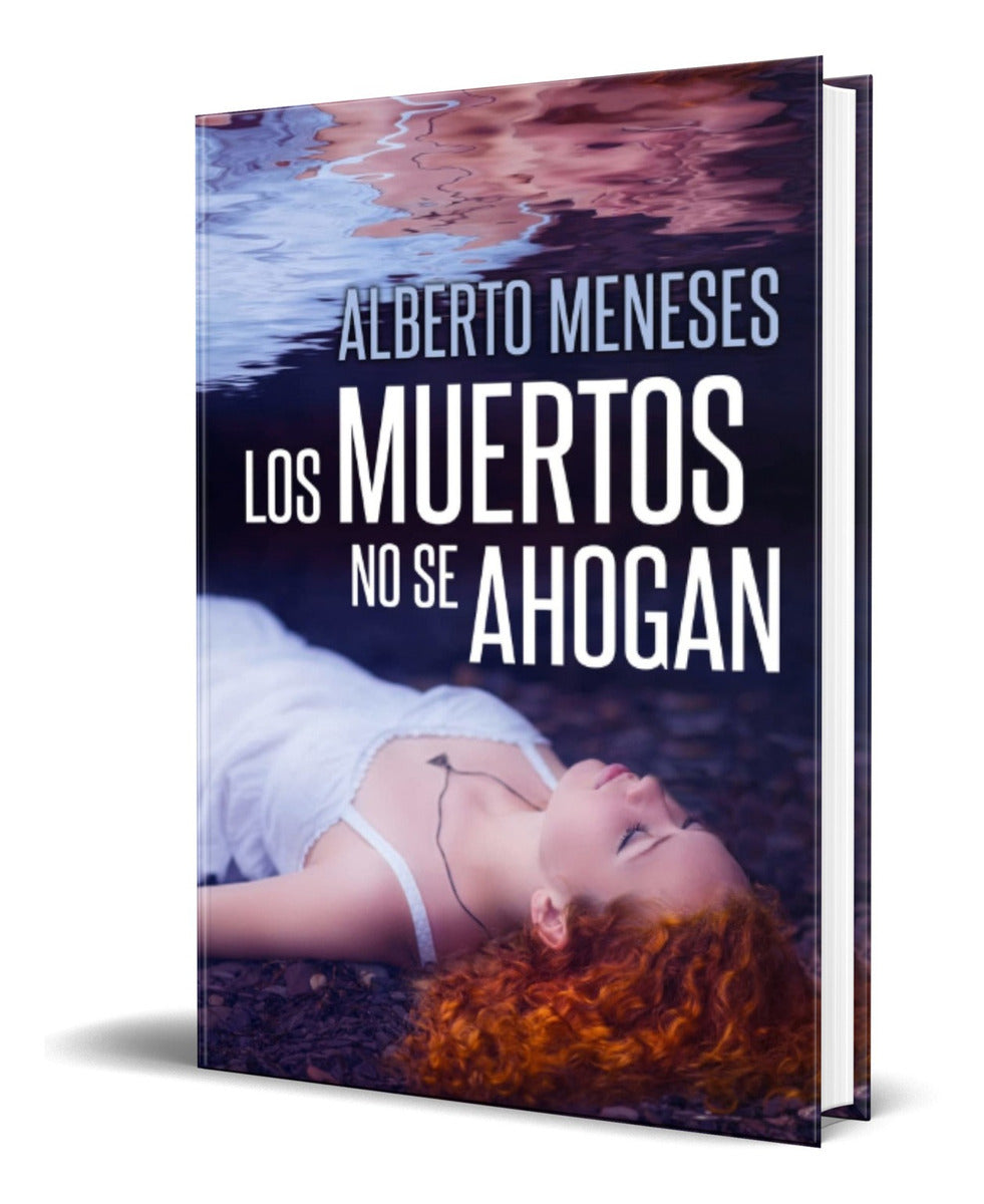 Portada de Libro Los Muertos No Se Ahogan [ Alberto Meneses ] Original