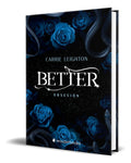 Portada de Libro Better. Obsesión [ Carrie Leighton ] Original