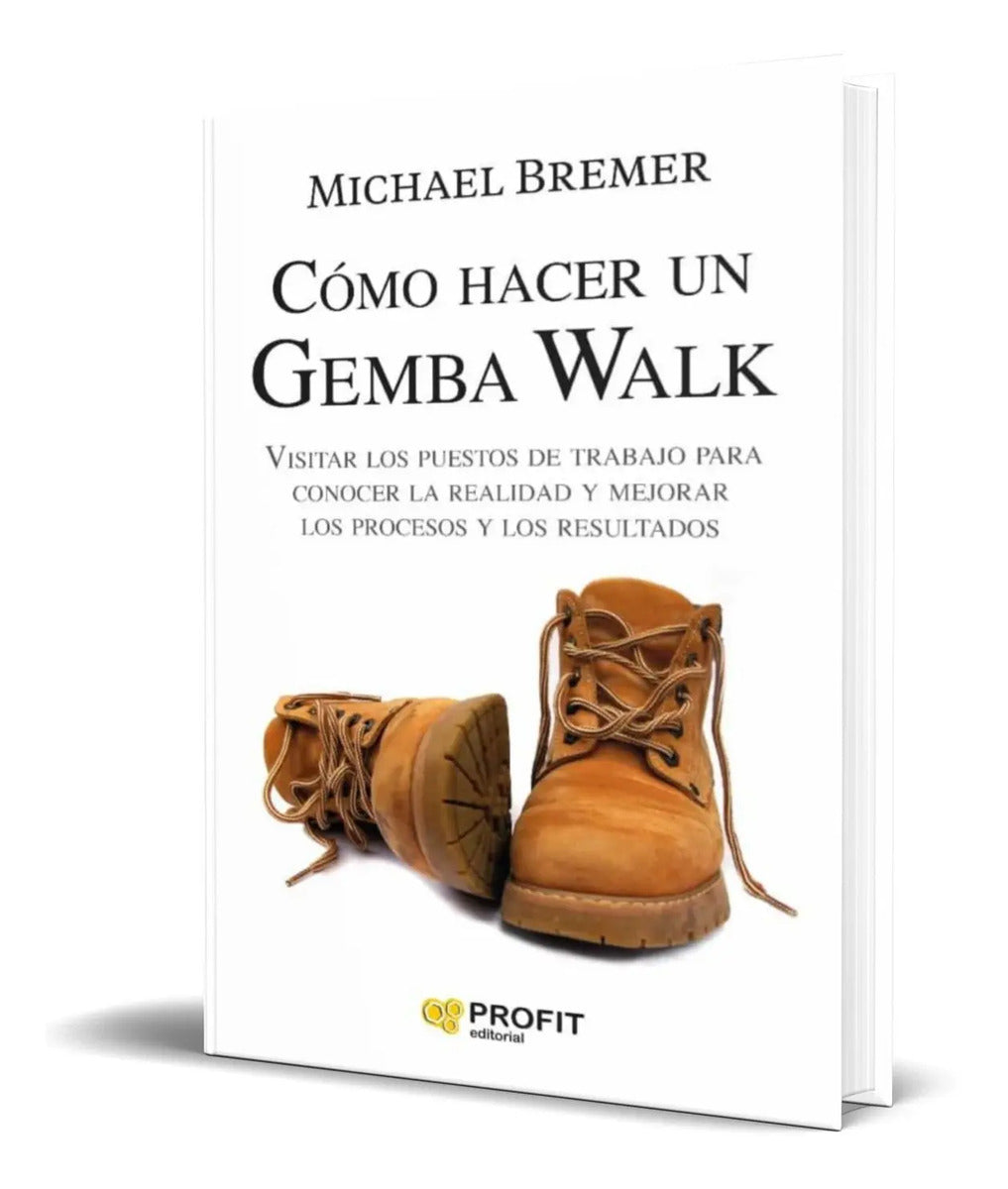 Portada de Libro Como Hacer Un Gemba Walk [ Michael Bremer] Original