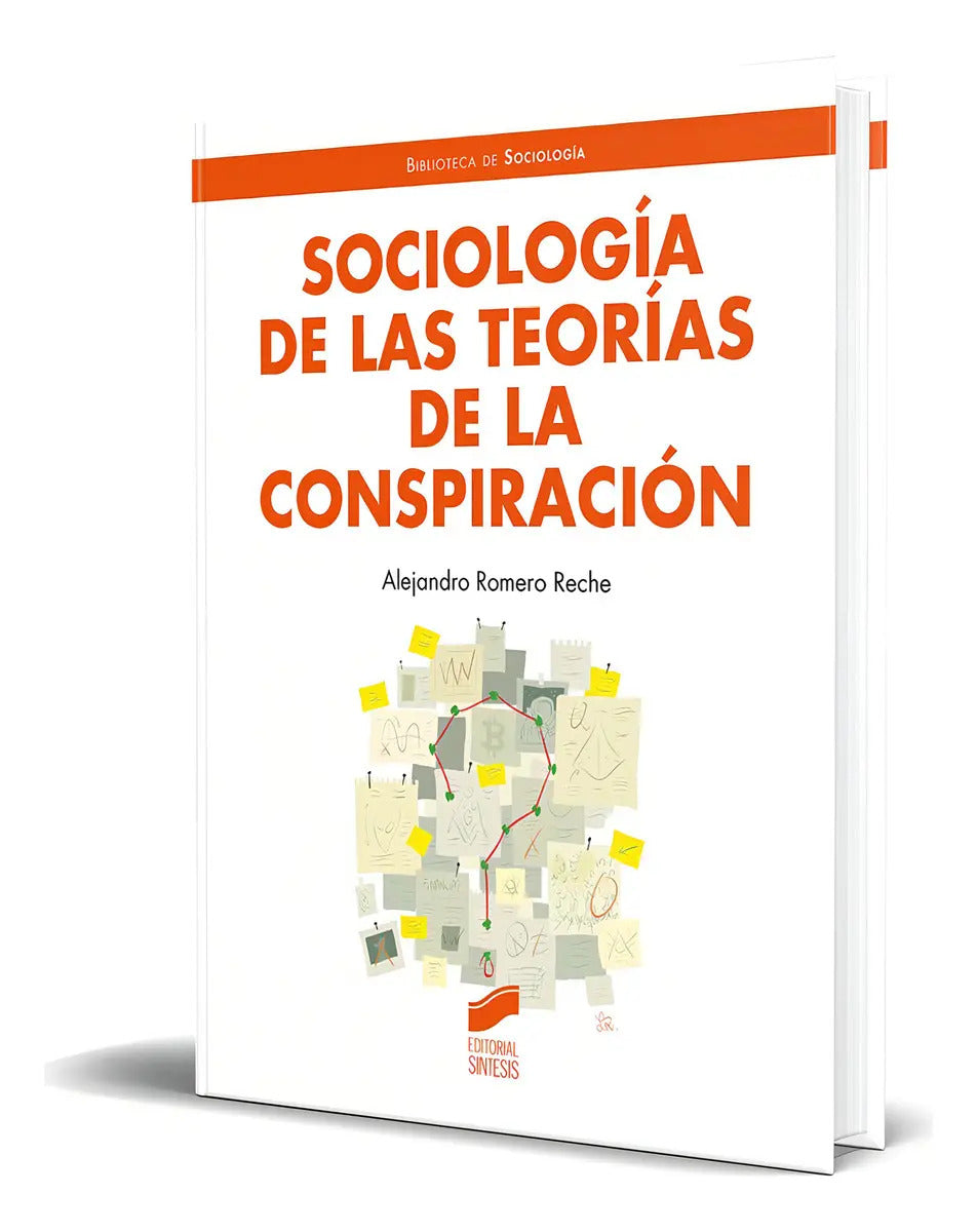 Portada de Libro Sociología De Las Teorías De La Conspiración Original, De Alejandro Romero Reche. Editorial Síntesis, S. A.…