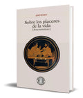 Portada de Libro Sobre Los Placeres De La Vida [ Original ]