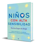 Portada de Niños Con Alta Sensibilidad [ Como Entenderlos Y Ayudarlos ]