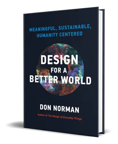 Portada de Design For A Better World, De Donald A. Norman. Editorial The Mit Press, Tapa Dura En Inglés, 2023