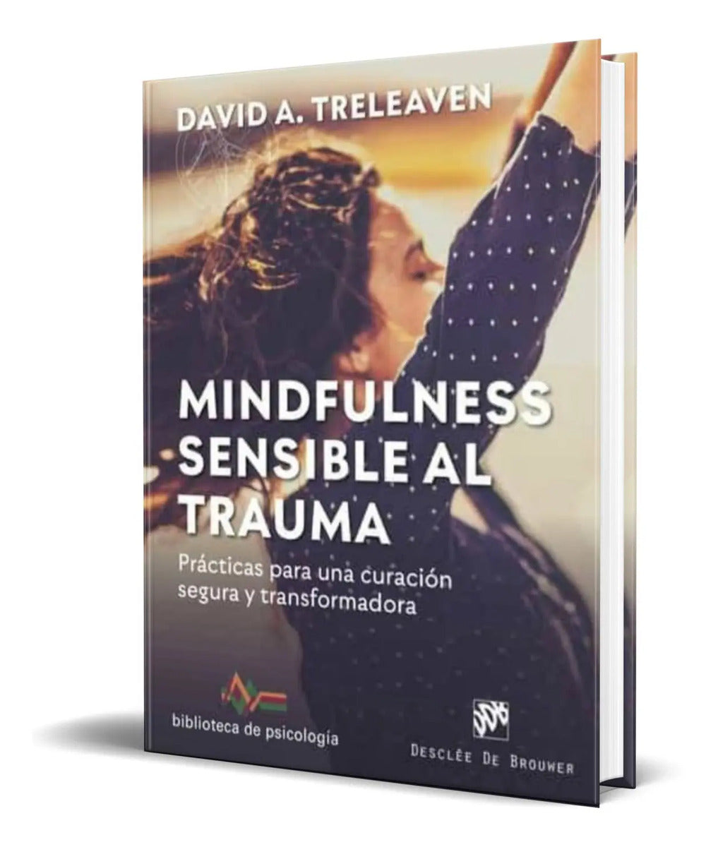 Portada de Libro Mindfulness Sensible Al Trauma [ David A. Treleaven ]
