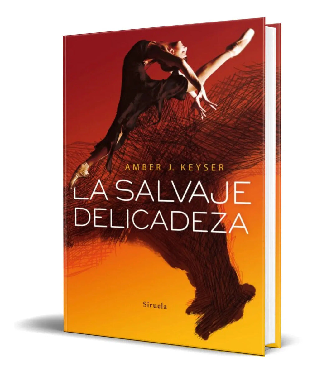Portada de Libro La Salvaje Delicadeza [ Amber J. Keyser ] Original