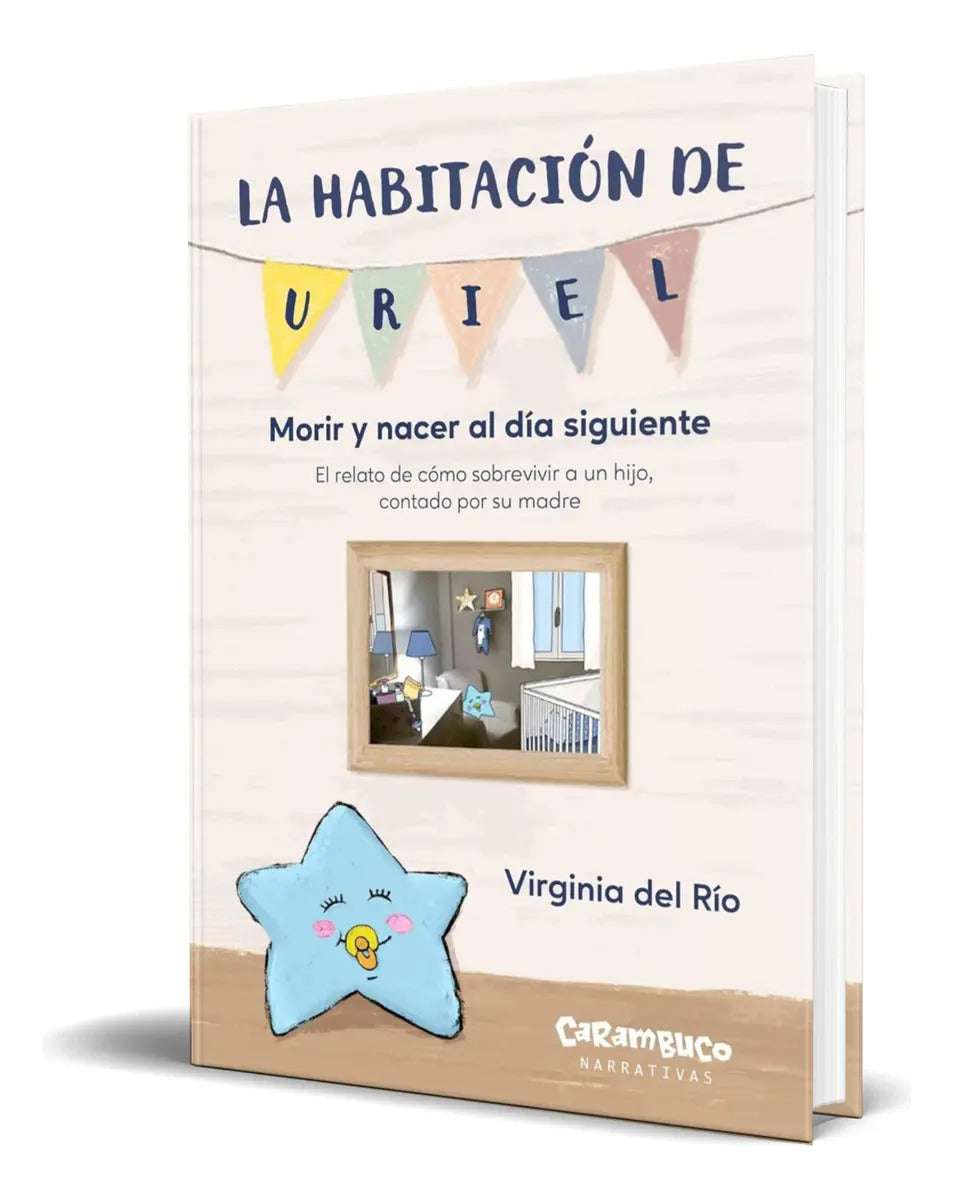 Portada de Libro La Habitación De Uriel [ Virginia Del Rio ] Original, De Virginia Del Rio. Editorial Carambuco, Tapa Blanda…