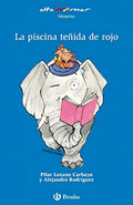 Portada de La Piscina Teñida De Rojo (castellano - A Partir De 6 Años - Altamar), De Lozano Carbayo, Pilar. Editorial Bruño,…