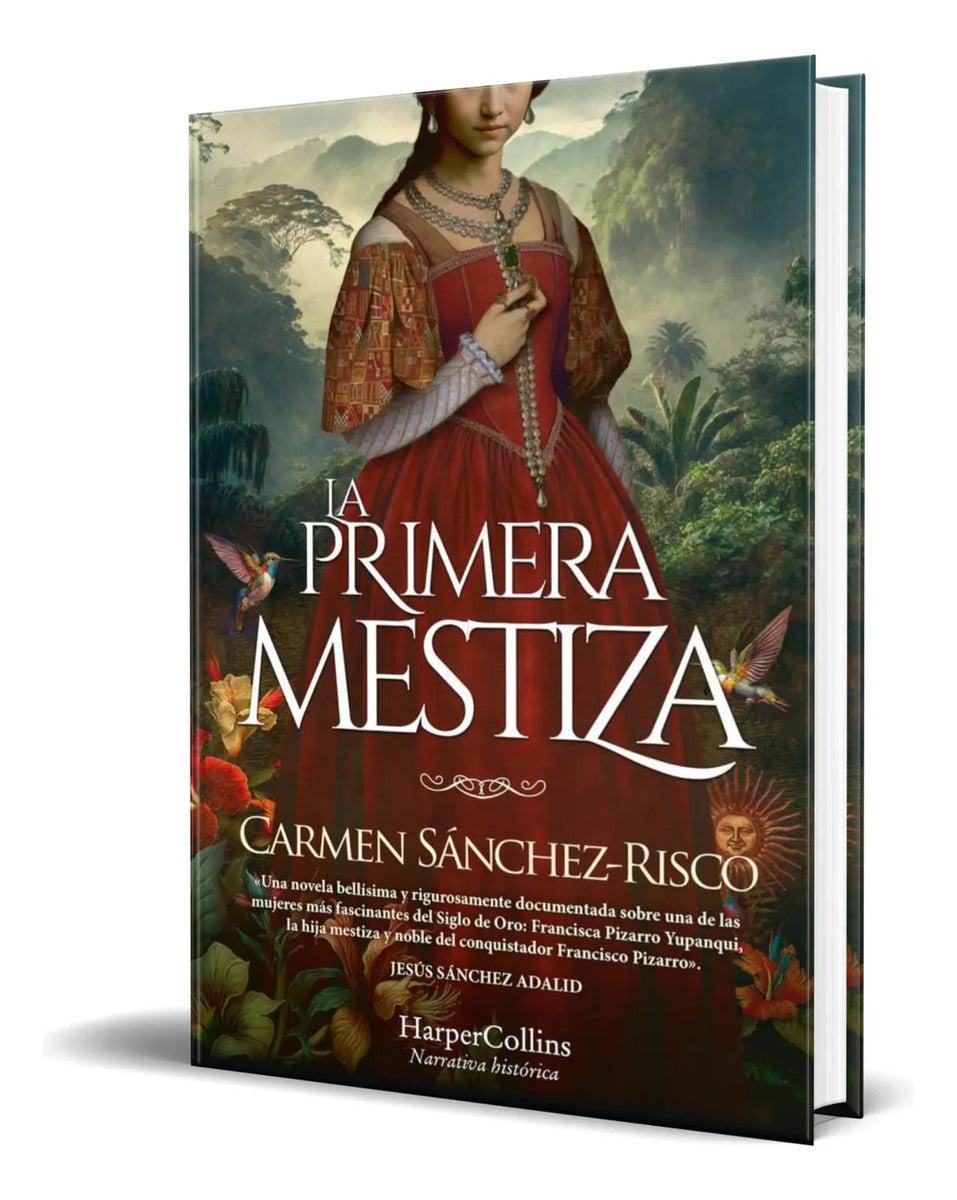 Portada de Libro La Primera Mestiza [ Carmen Sánchez-risco ] Original