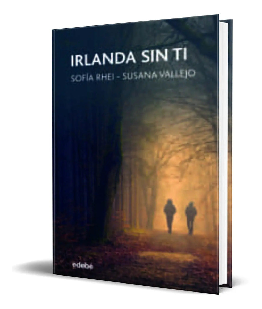 Portada de Libro Irlanda Sin Ti [ Sofia Rhei ] Original