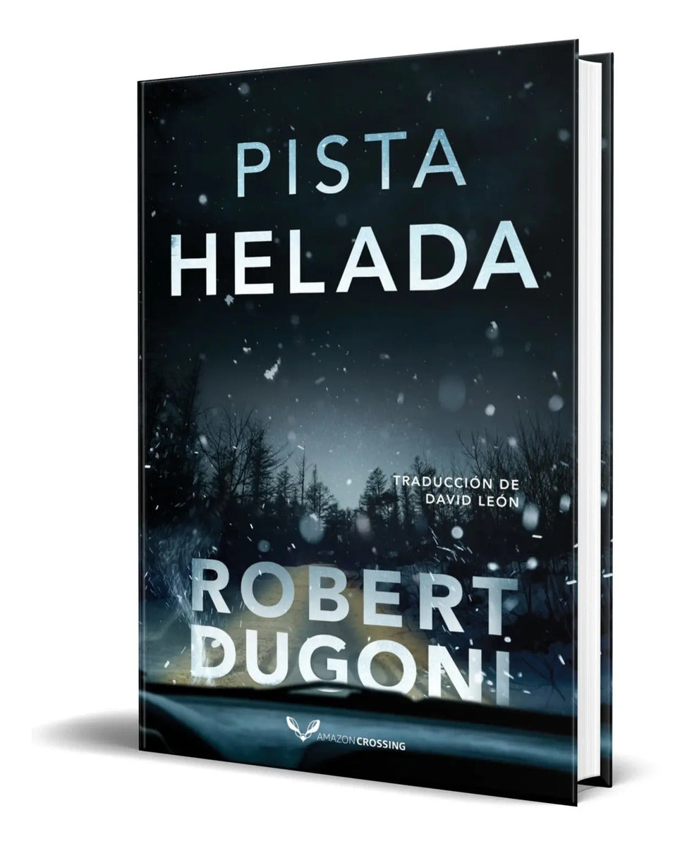 Portada de Libro Pista Helada [ Robert Dugoni ] Original