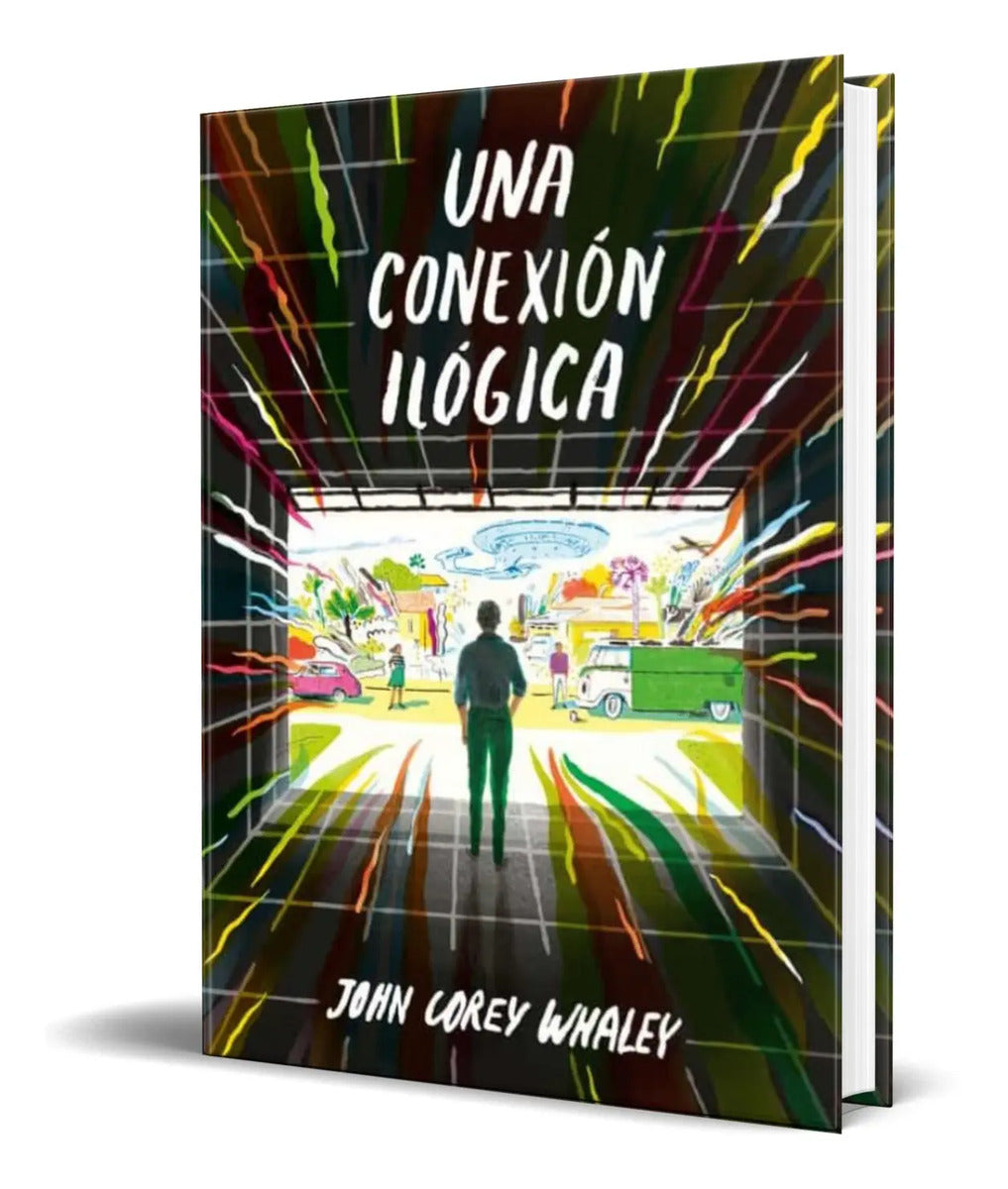 Portada de Libro Una Conexión Ilógica [ John Corey Whaleys ] Original