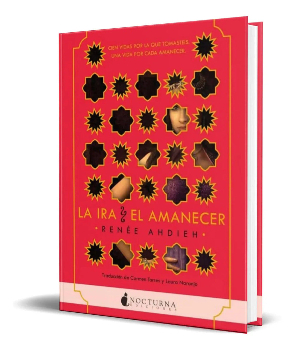 Portada de Libro La Ira Y El Amanecer [ Renee Ahdieh ] Original