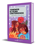 Portada de Libro Tenemos El Alma Cauterizada [ Zenia Hellgren] Original