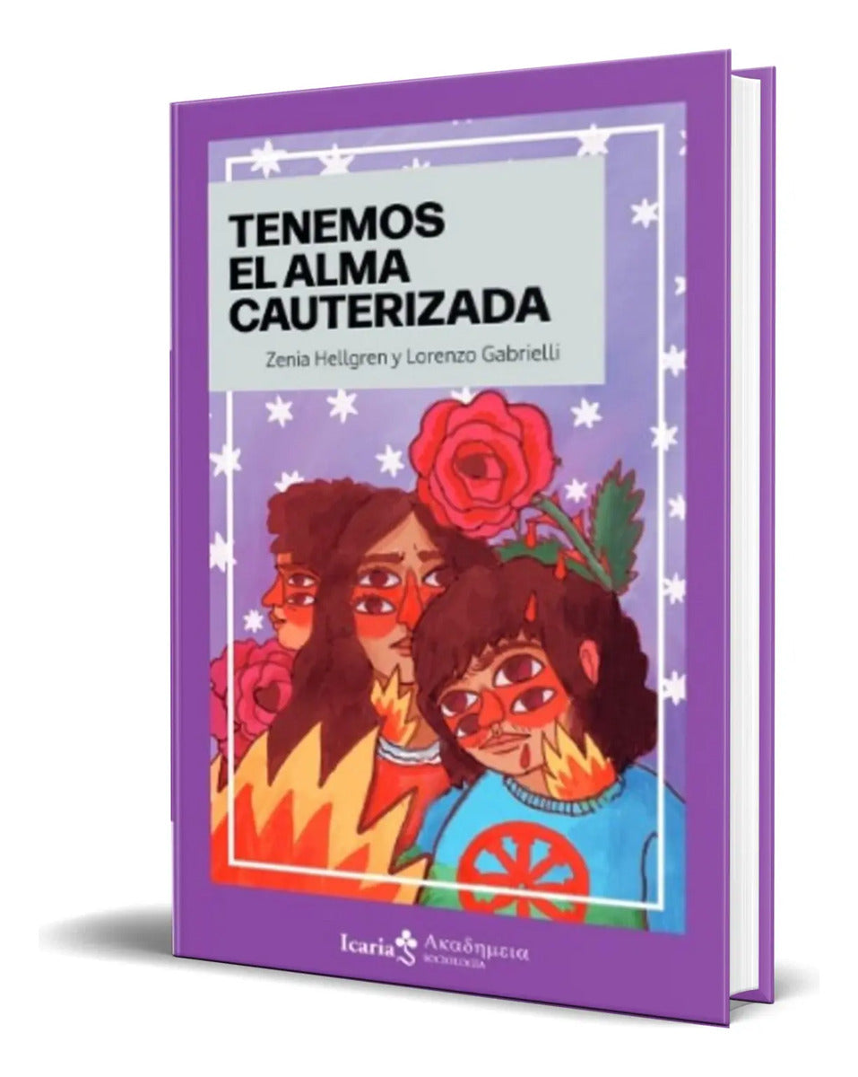 Portada de Libro Tenemos El Alma Cauterizada [ Zenia Hellgren] Original