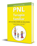 Portada de Libro Pnl Y Terapia Familiar ¡ayuda! Quiero Un Hijo Feliz, De Valerie Mounier Collonge. Terapia Familiar Editoria…