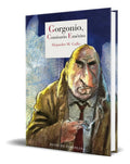 Portada de Libro Gorgonio, Comisario Emérito [ Alejandro M. Gallo ], De Alejandro M. Gallo. Editorial Reino De Cordelia, Tap…
