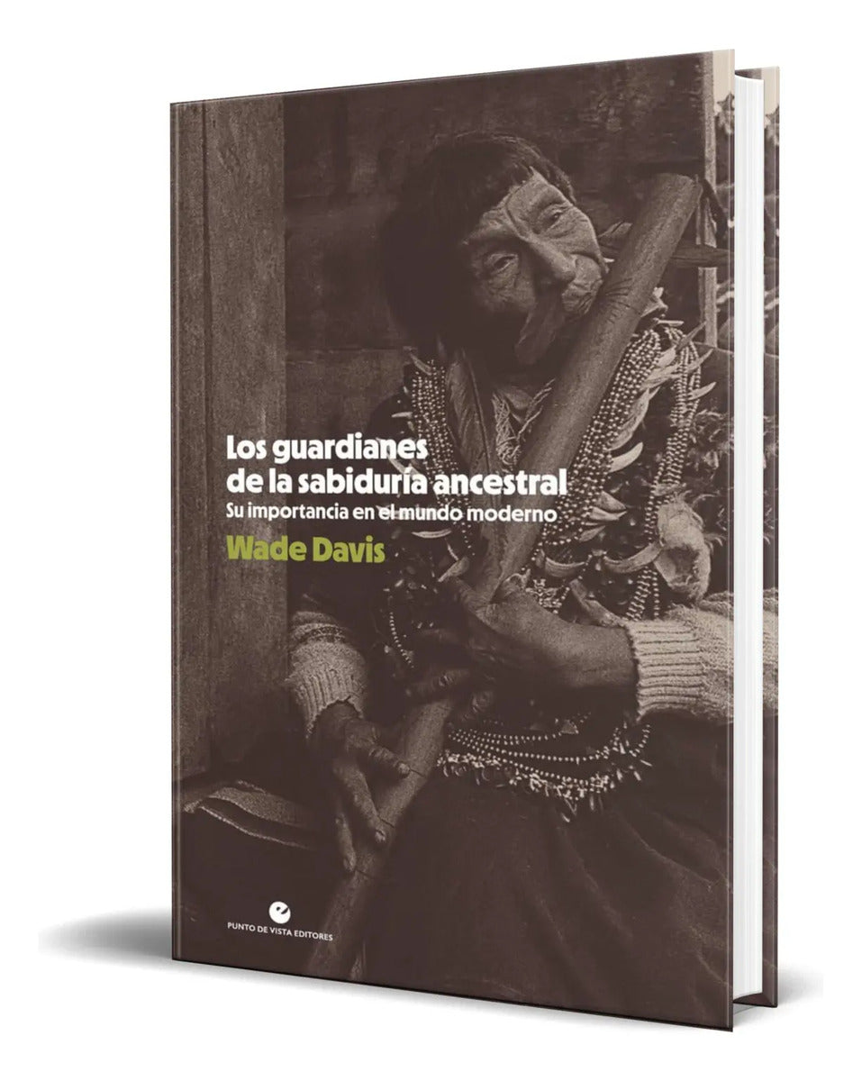 Portada de Libro Los Guardianes De La Sabiduría Ancestral [ Original ]