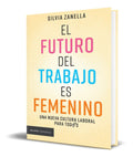 Portada de Libro El Futuro Del Trabajo Es Femenino [ Original ]