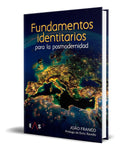 Portada de Libro Fundamentos Identitarios Para La Posmodernidad