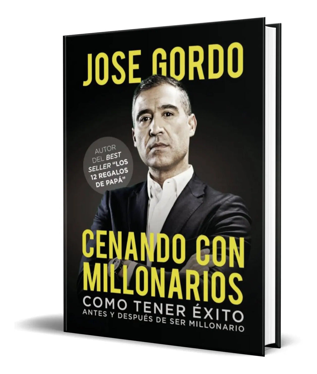 Portada de Libro Cenando Con Millonarios [ Jose Gordo ] Original