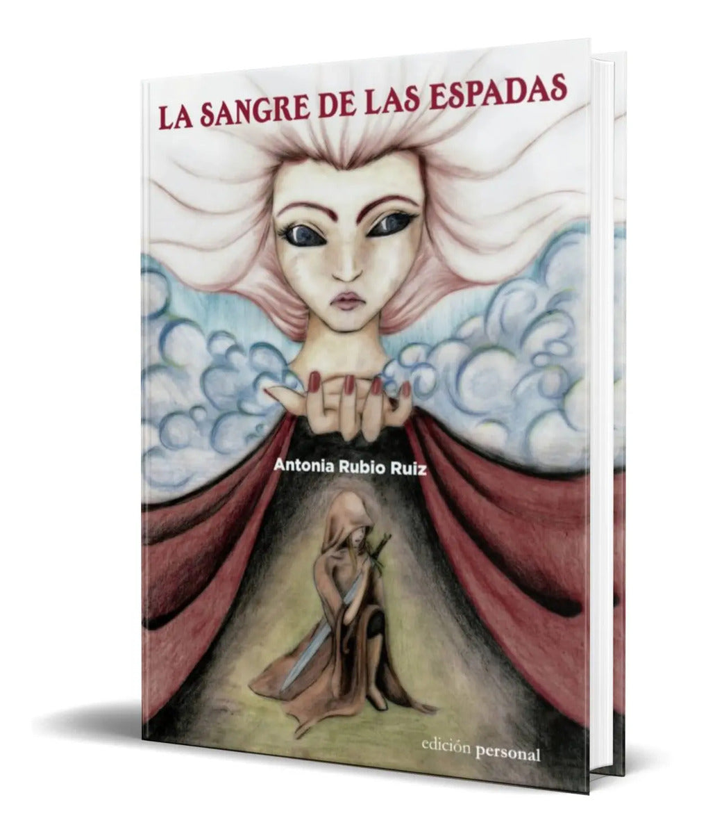 Portada de Libro La Sangre De Las Espadas [antonia Rubio Ruiz] Original
