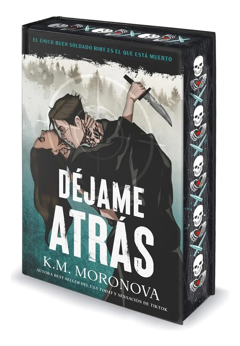 Portada de Déjame atrás [ K. M. Moronova ] Novela | Editorial Sombras