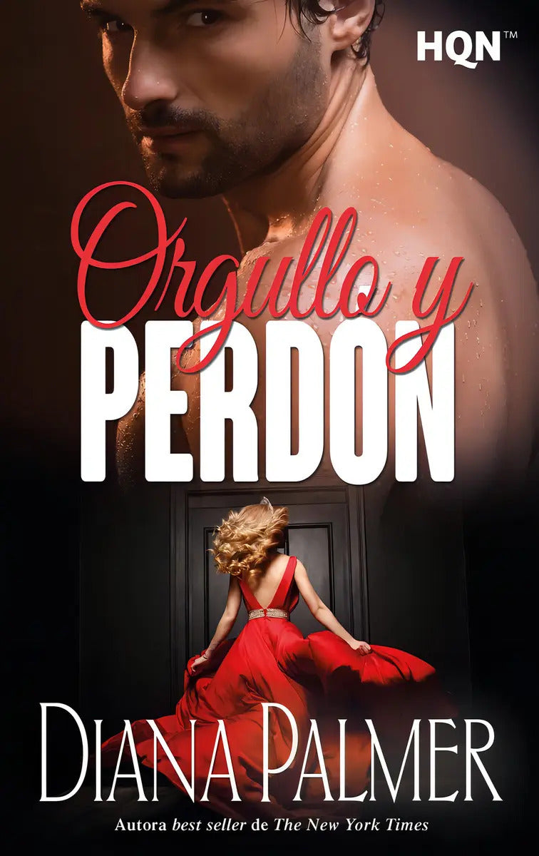 Portada de Orgullo Y Perdon, De Palmer, Diana., Vol. 1. Editorial Harlequin Iberica, S.a., Tapa Blanda En Español, 2024