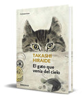 Portada de El Gato Que Venia Del Cielo - Takashi Hiraide [ Original ]