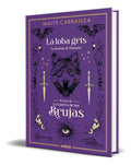Portada de Libro La Loba Gris [ La Guerra De Las Brujas ] Original, De Maite Carranza. Editorial Edebé, Tapa Blanda En Españ…