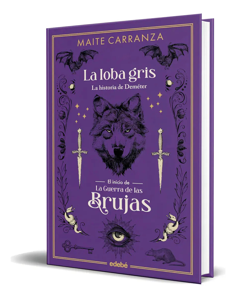 Portada de Libro La Loba Gris [ La Guerra De Las Brujas ] Original, De Maite Carranza. Editorial Edebé, Tapa Blanda En Españ…
