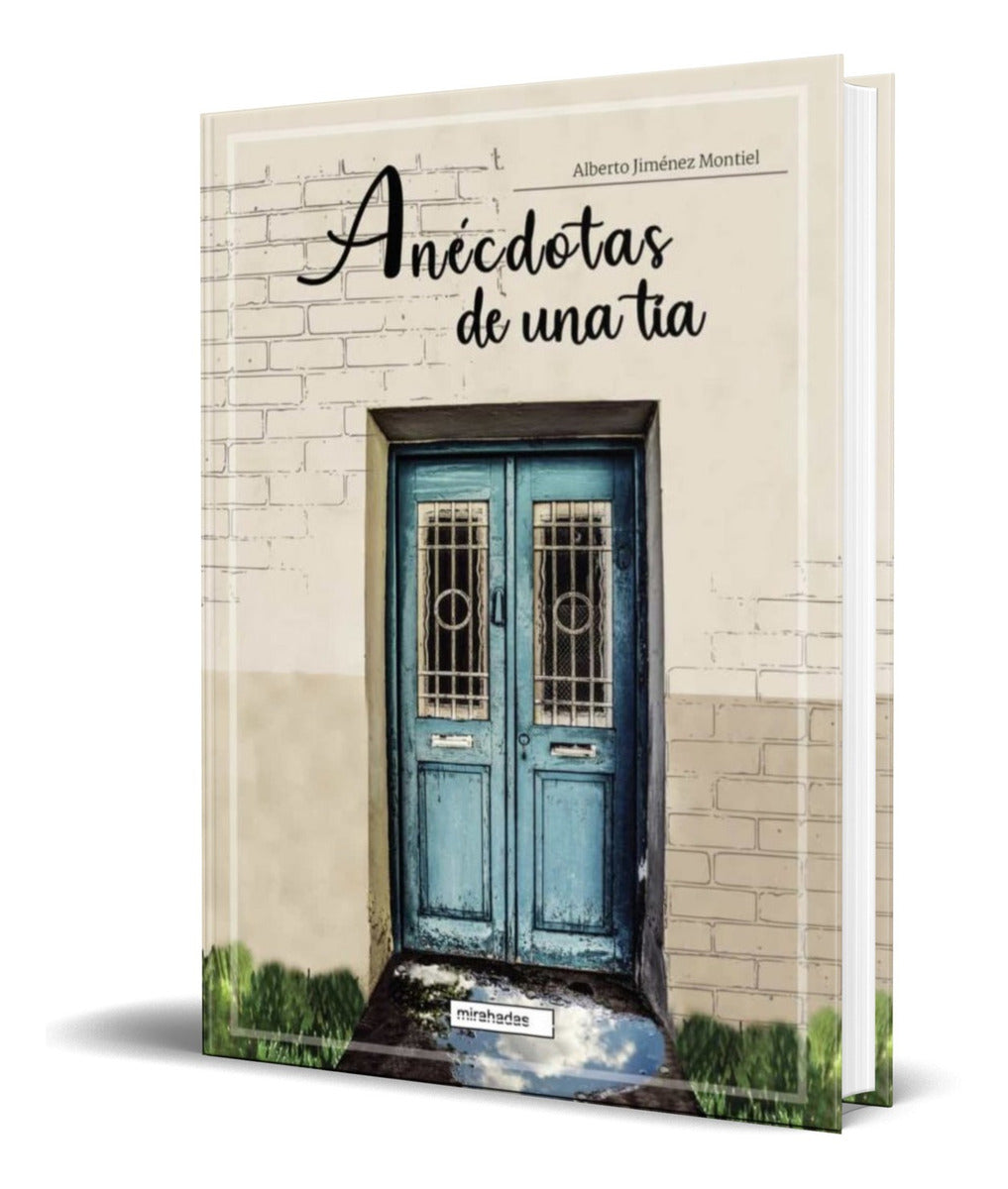 Portada de Libro Anecdotas De Una Tia [ Alberto Jimenez M. ] Original