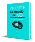 Portada de Libro La Creación Del Yo Una Nueva Ciencia De La Conciencia