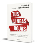 Portada de Libro Tus Líneas Rojas [ Aprende A Poner Límites ] Original