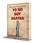 Portada de Libro Yo No Soy Agatha [ Teresa Ortiz-tagle ]
