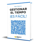 Portada de Libro Gestionar El Tiempo ¡ Es Fácil ! [ Marc Mancini]