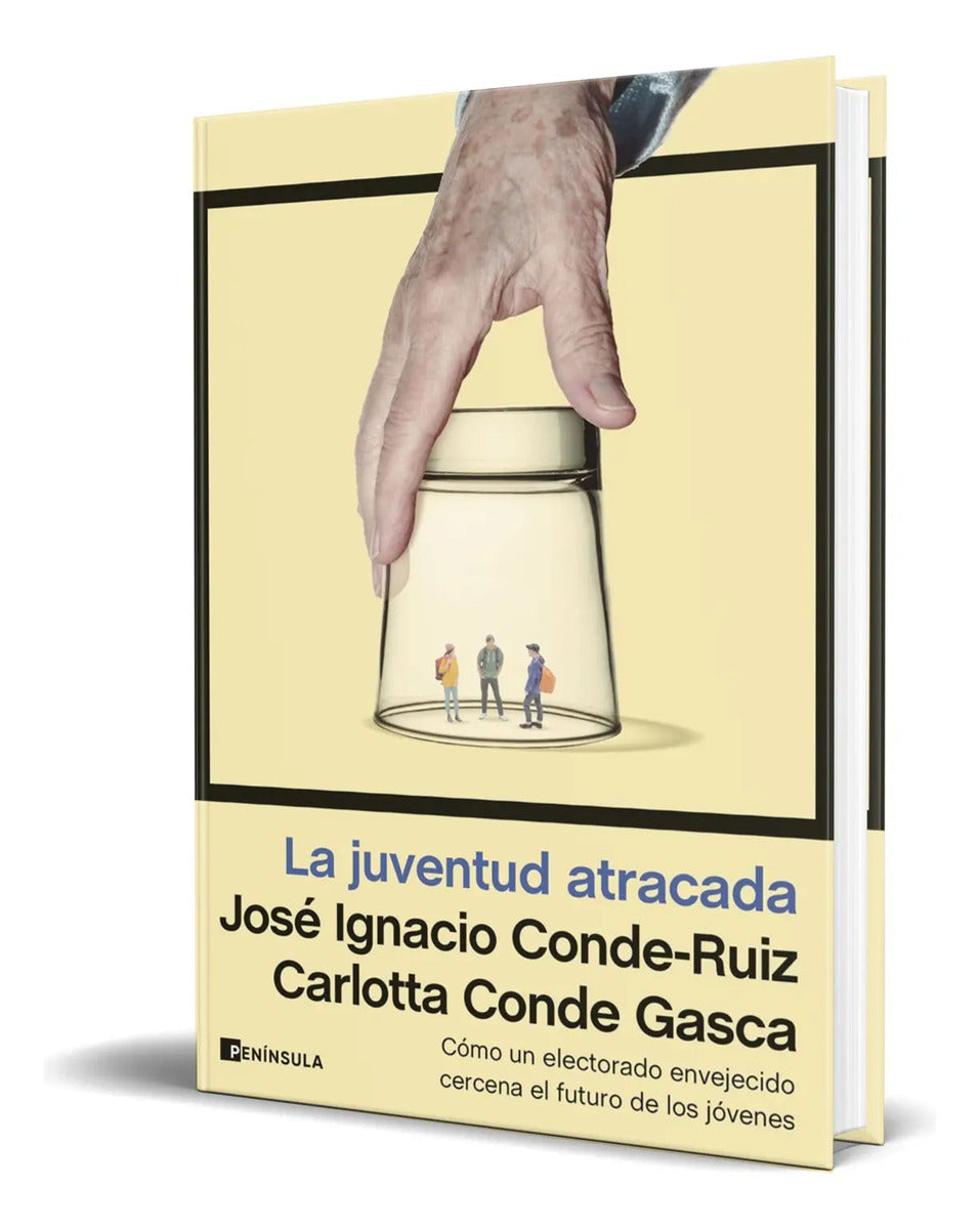 Portada de Libro La Juventud Atracada José Ignacio Conde-ruiz Original