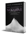Portada de Libro Más Peligroso Es No Amar [ Lucía Etxebarria ] Original