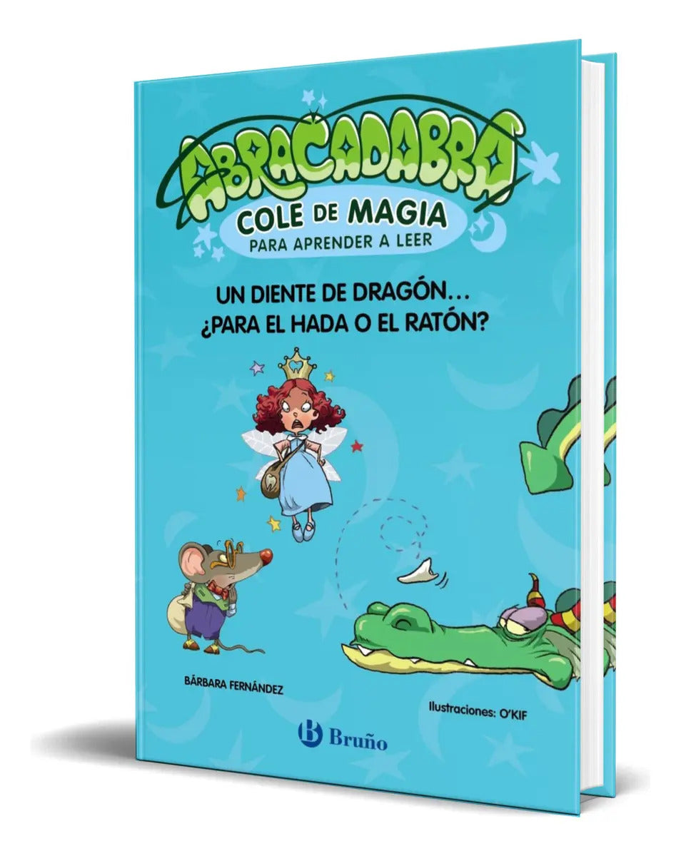 Portada de Libro Abracadabra, Cole De Magia Para Aprender A Leer Vol.7, De Bárbara Fernández. Editorial Editorial Bruño, Tap…
