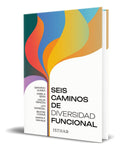 Portada de Libro Seis Caminos De Diversidad Funcional [ Original ]