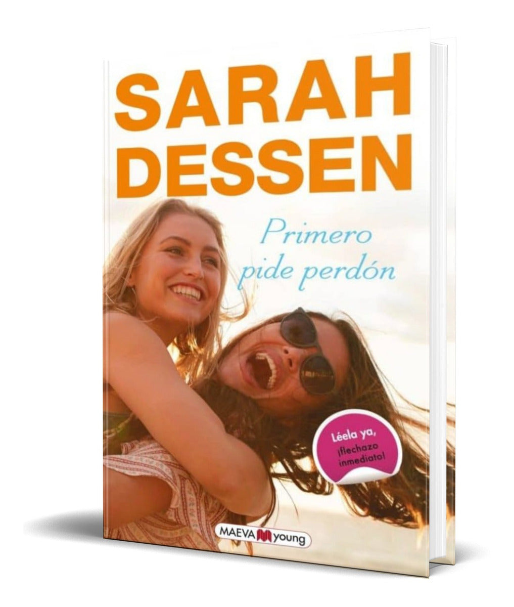 Portada de Libro Primero Pide Perdón [ Sarah Dessen ] Original