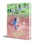 Portada de Libro Un Camino Hacia La Paz Y La Noviolencia [ Original ]
