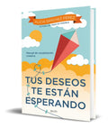 Portada de Libro Tus Deseos Te Estan Esperando [ Alicia Sanchez Perez ]