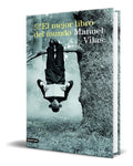 Portada de Libro El Mejor Libro Del Mundo [ Manuel Vilas ] Original