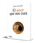 Portada de Libro El Amor Que Nos Cura [ Boris Cyrulnik ] Original