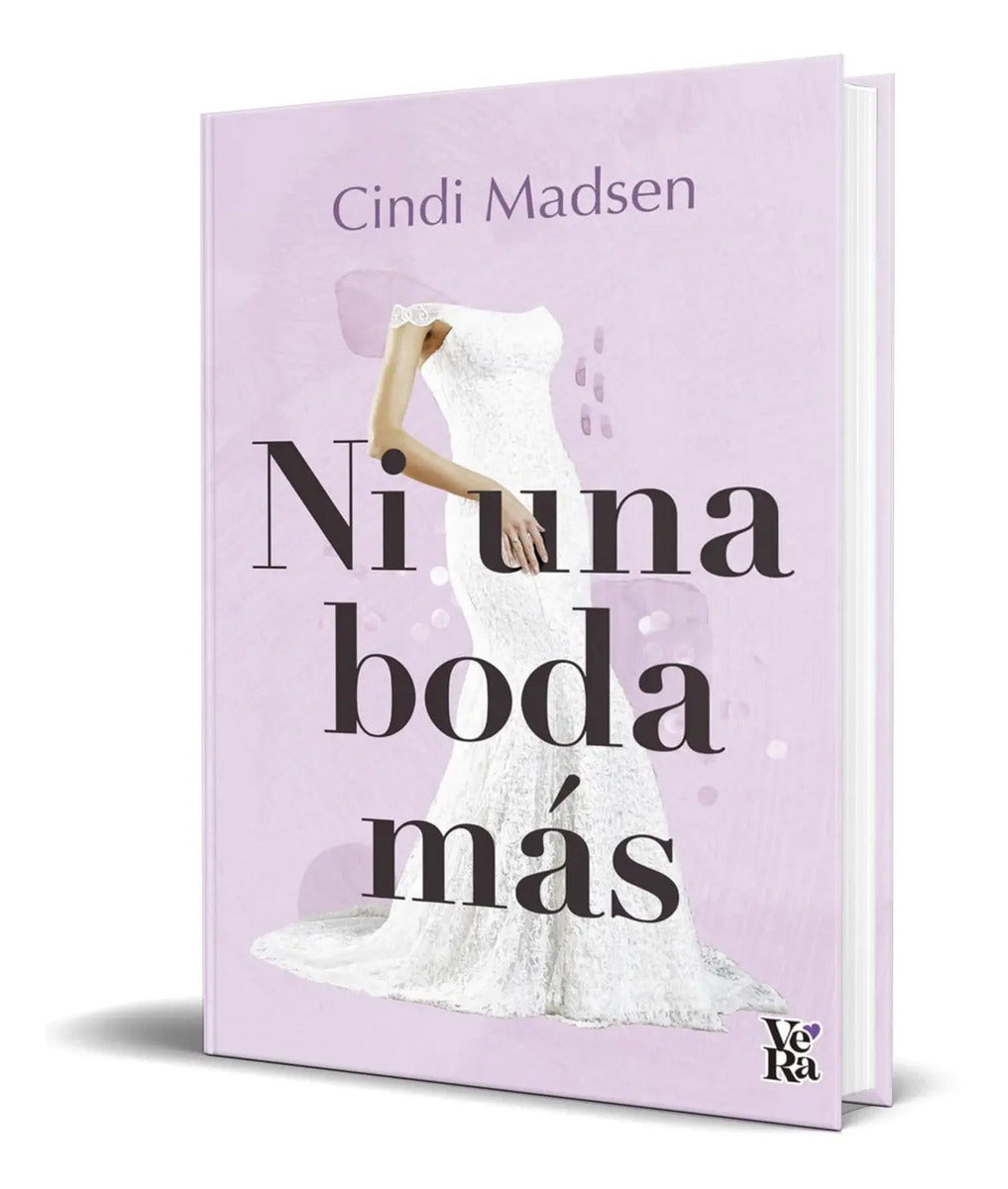 Portada de Libro Ni Una Boda Mas [ Cindi Madsen ] Original
