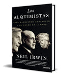 Portada de Libro Los Alquimistas [ Neil Irwin ] Original