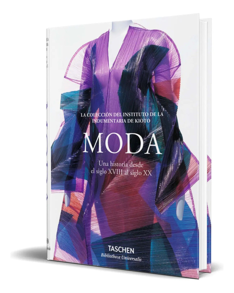 Portada de Libro Moda [ Una Historia Desde El Siglo Xviii Al Siglo Xx ]