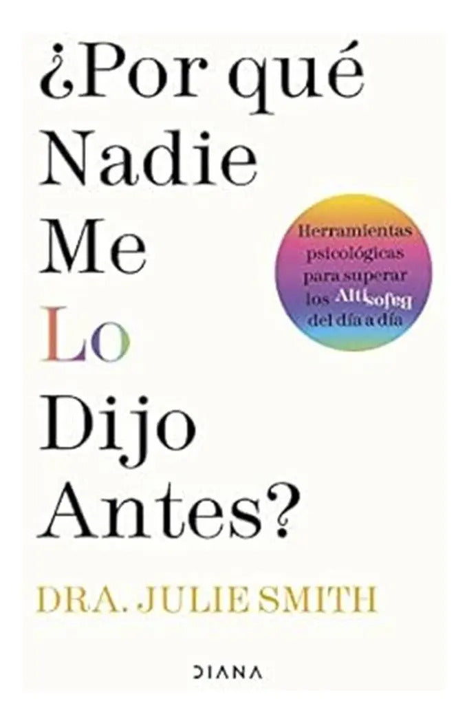 Portada de Libro ¿por Que Nadie Me Lo Dijo Antes? [ Original ]